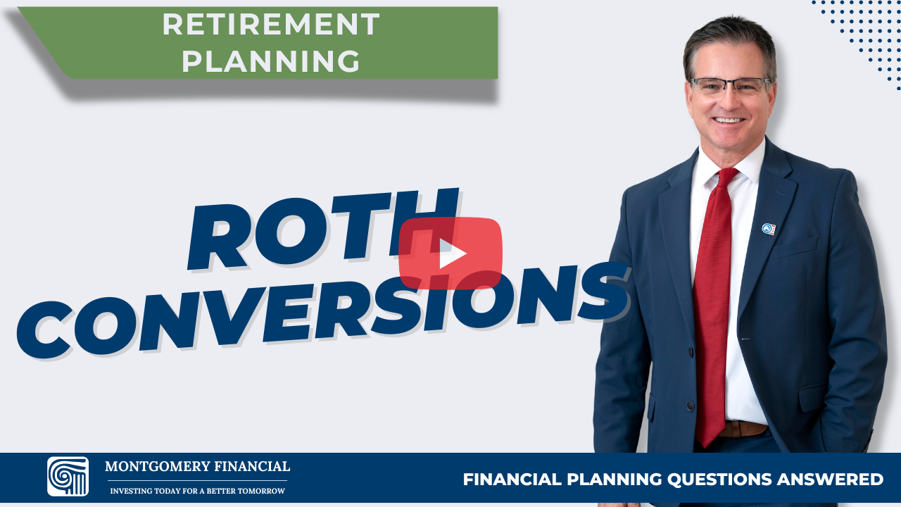 2_Roth Conversions__Montgomery Financial