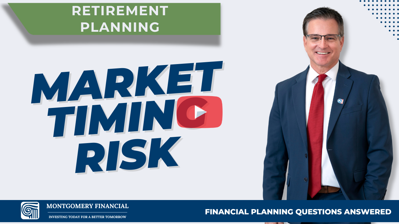 3_SEQUENCE OF RETURNS RISK_MARKET TIMING_Montgomery Financial