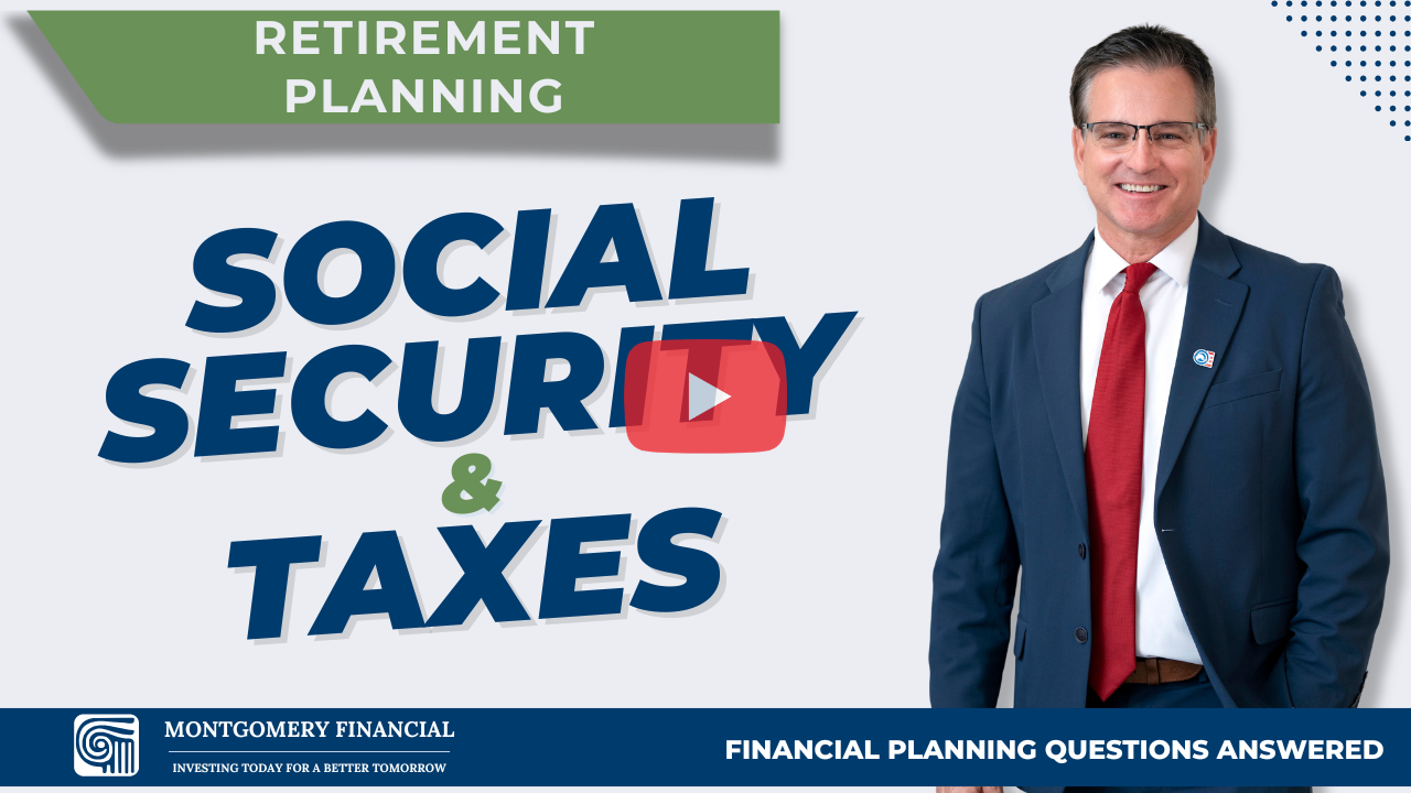 4_SS and Taxes_Montgomery Financial